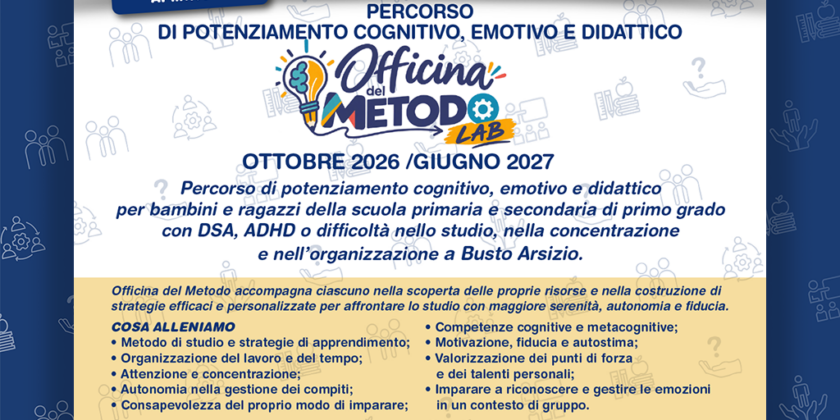 DSA, ADHD, difficoltà nello studio: nasce ‘Officina del Metodo’, percorso di potenziamento didattico e psico-emotivo.